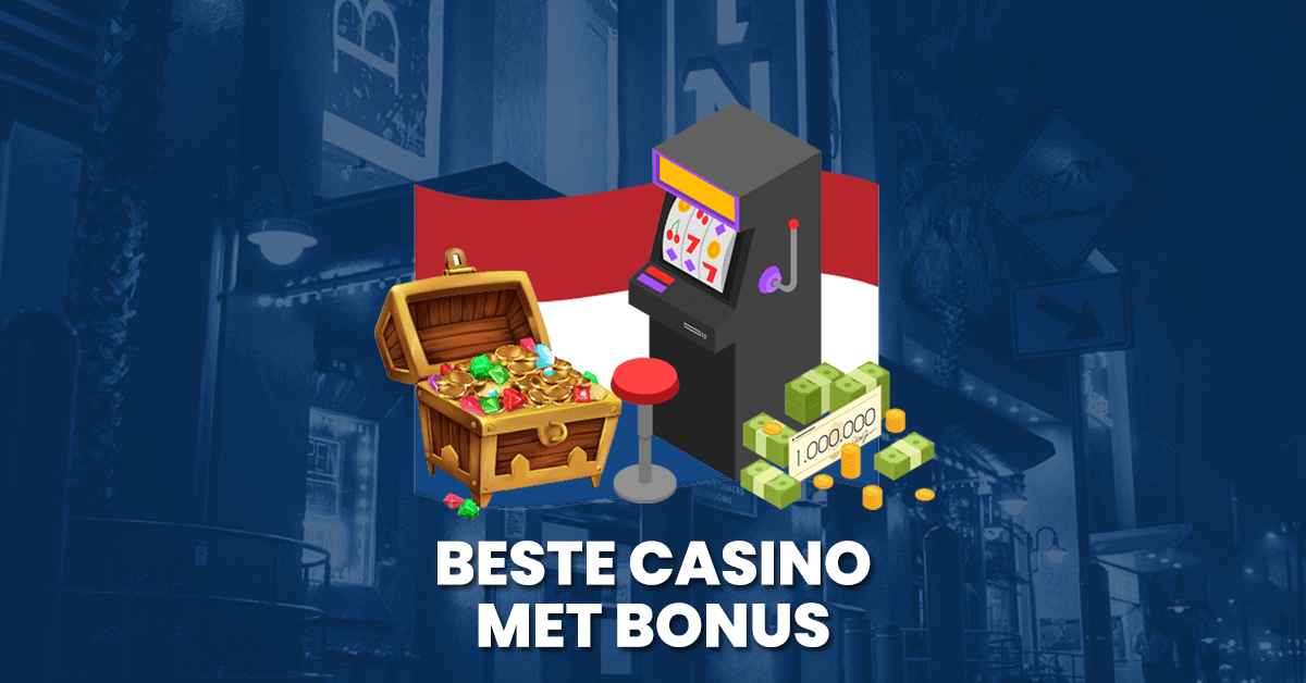 beste casino met bonus in nederland